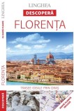 Ghid Turistic Florența: 15 Trasee Ideale, Obiective Turistice, Piazza del Duomo, Galeriile Uffizi, Paperback Brosat
