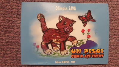 Un pisoi cum n-ati vazut, Olimpia Sava, 2009, 16 pagini poezie si de colorat foto