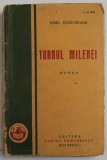 TURNUL MILENEI - ROMAN de IONEL TEODOREANU , 1928