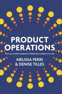 Product Operations: How successful companies build better products at scale foto