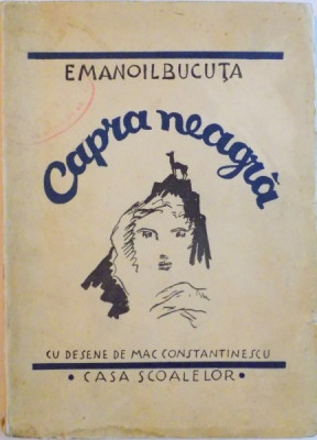 CAPRA NEAGRA de EMANOIL BUCUTA, CU DESENE de MAC CONSTANTINESCU, 1938 foto