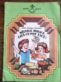 Mainile dibace, iata ce pot face ! - Ana Maria Buzea , 1986 / R8P5S