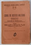 CODUL DE JUSTITIE MILITARA , ADNOTAT sub ingrijirea d- lui GENERAL C. MANOLACHE , 1937