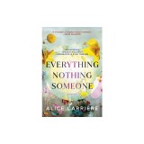Everything/Nothing/Someone: A Memoir