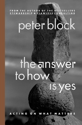 The Answer to How Is Yes: Acting on What Matters foto