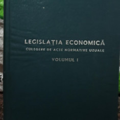 Ioan Hatmanu (red.) - Legislatia economica, vol. 1 (1985)