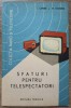 Sfaturi pentru telespectatori - I. Cipere, M. Handra// 1963