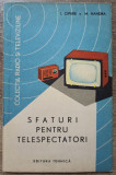 Sfaturi pentru telespectatori - I. Cipere, M. Handra// 1963