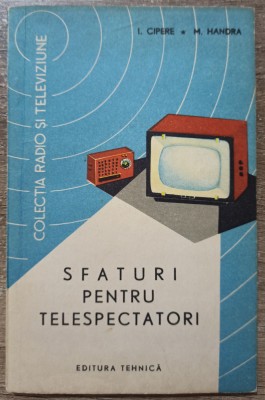Sfaturi pentru telespectatori - I. Cipere, M. Handra// 1963 foto