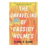 The Unraveling of Cassidy Holmes