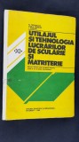 Utilajul si tehnologia lucrarilor de scularie si matriterie - N. Tudorache