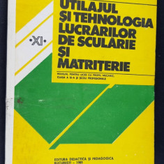 Utilajul si tehnologia lucrarilor de scularie si matriterie - N. Tudorache