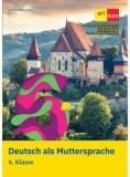 Deutsch als Muttersprache - Klasse 6 - ART KLETT