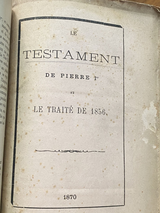 carte veche Le testament de Pierre I et le traite de 1856 Rusia 1870