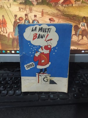 Calendar La mulți bani ani! 1993, 365 file, editura Globus, 099 foto