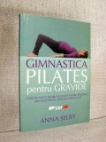 Gimnastica Pilates pentru gravide - Anna Selby
