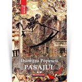 Cumpara ieftin Pasajul, Vol. 2 - Dumitru Popescu