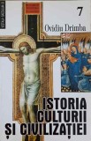 ISTORIA CULTURII SI CIVILIZATIEI VOL.7-OVIDIU DRIMBA-355297
