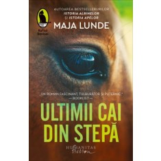 Ultimii cai din stepa &ndash; Maja Lunde