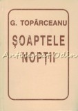 Soaptele Noptii - G. Toparceanu, Helicon, 1995, Romana, 88 pagini, Coperta Cartonata, 8x11.4 cm