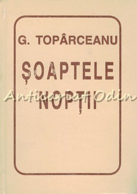 Soaptele Noptii - G. Toparceanu foto