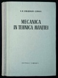 MECANICA in TEHNICA AVIATIEI Statica Cinematica Dinamica &ndash; Bogdanov Cerrin 488 pag 420 ilustratii Traducere din Rusa Stare buna aviatie aeronautica