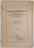 GAME STENOGRAFICE PENTRU DOBANDIREA IUTELII CU ORICE SISTEM DE STENOGRAFIE SI PENTRU INVATAREA STENOGRAFIEI FARA PROFESOR de HENRI STAHL , EDITIA A II