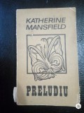 Preludiu-Katherine Mansfield