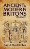 Ancient and Modern Britons Vol.1