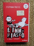 Timmy Fiasco. A gresi e omeneste - Stephan Pastis, Arthur, 294 pagini, carte copii 2021
