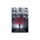 A Harvest of Innocence: The Untold Story of the West Memphis Three Murder Case
