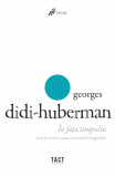 In fata timpului | Didi-Huberman-Georges, Tact