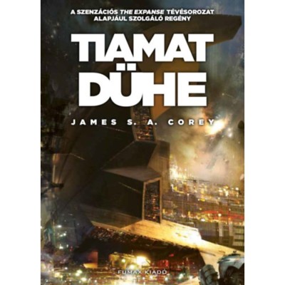 Tiamat d&amp;uuml;he - A T&amp;eacute;rs&amp;eacute;g 8. - James S. A. Corey foto