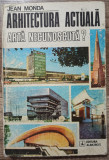 Arhitectura actuala, arta necunoscuta? - Jean Monda// 1980