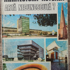 Arhitectura actuala, arta necunoscuta? - Jean Monda// 1980