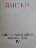 SIMETRIA - CAIETE DE ARTA SI CRITICA - IARNA - IV {1942}