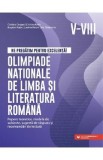 Ne pregatim pentru excelenta! Olimpiade nationale de limba si literatura romana - Clasele 5-8 - Cristina Cergan, Cristina Radu, Bogdan Ratiu, Lavinia
