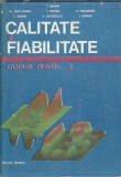 Cumpara ieftin Calitate si fiabilitate. Manual practic II - T. Baron