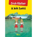 A k&eacute;t Lotti - Erich K&auml;stner, Erich Kastner