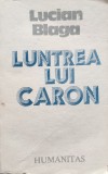 Luntrea Lui Caron - Lucian Blaga , E254