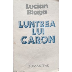 Luntrea Lui Caron - Lucian Blaga , E254