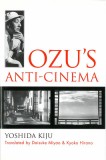 Ozu&#039;s Anti-Cinema