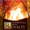 The Supernatural Ways of Royalty Leader&#039;s Guide: Discovering Your Rights and Privileges of Being a Son or Daughter of God