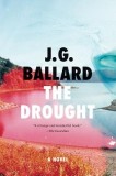 The Drought - Roman post-apocaliptic despre criza apei si schimbarile climatice, Carte straina in engleza