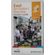 EAST ON DUBLIN &#039;S DOORSTEP , POCKET GUIDE , ANII &#039;2000