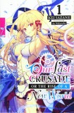 Our Last Crusade or the Rise of a New World (Light Novel) - Volume 1 | Kei Sazane, Yen Press