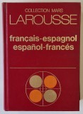 LAROUSSE , FRANCAIS - ESPAGNOL / ESPAGNOL - FRANCES , COLLECTION MARS par RAMON GARCIA - PELAYO , 1971