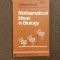 Mathematical ideas in biology J. Maynard Smith