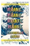 M&acirc;ine, m&acirc;ine, poate m&acirc;ine - Paperback brosat - Gabrielle Zevin - Bookzone