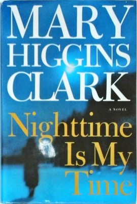 Mary Higgins Clark - Nighttime Is My Time foto